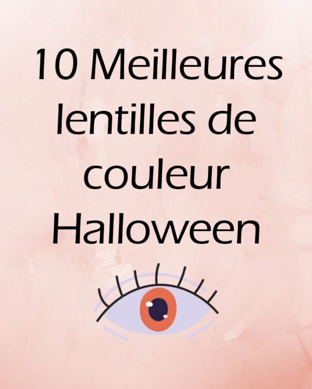 10 Meilleures lentilles de couleur Halloween